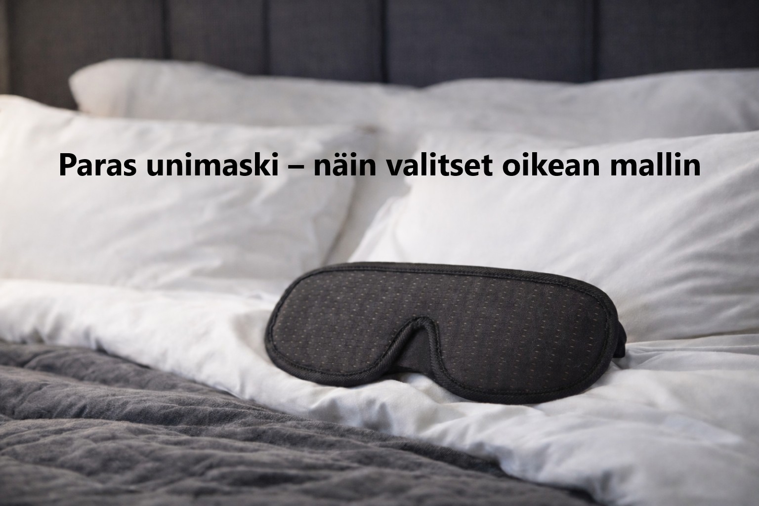 Unimaski premium laadukas 3D unimaski sängyllä